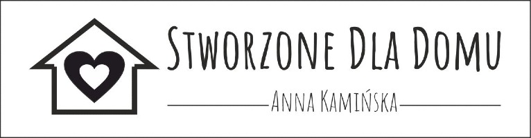 Stworzone dla Domu Anna Kamińska - strona główna