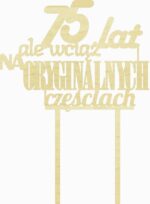Topper wciąż na oryginalnych częściach urodzinowy pleksi złota/srebrna/sklejka 15x20cm - obrazek 3